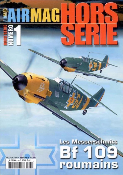 AMHS001 Air Mag Hors-Serie N°1 Les Messerschmitt Bf 109 roumains